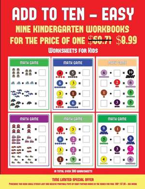 Worksheets for Kids (Add to Ten - Easy) de James Manning