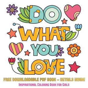 Inspirational Coloring Book for Girls (Do What You Love) de James Manning