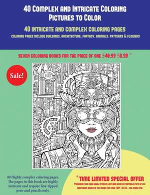 40 Complex and Intricate Coloring Pictures to Color de James Manning