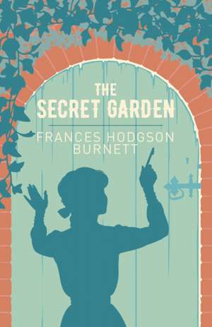 The Secret Garden de Frances Hodgson Burnett