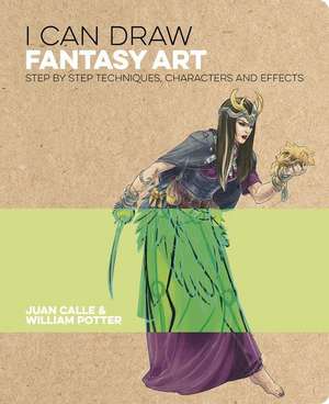 I Can Draw Fantasy Art de Juan Calle