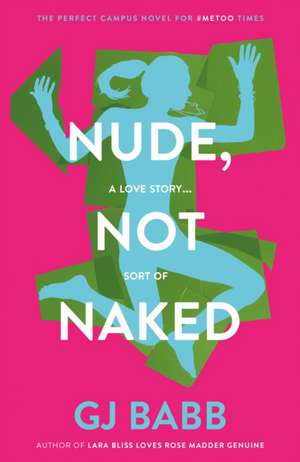 Nude, Not Naked de GJ Babb