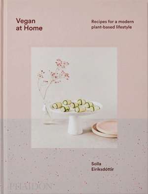 Vegan at Home de Solla Eiriksdottir