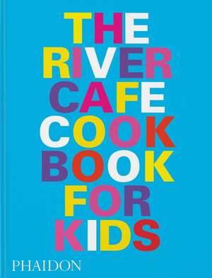 The River Cafe Look Book de Ruth Rogers