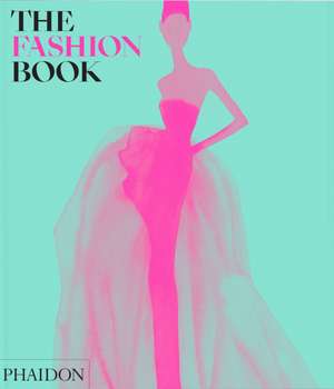 The Fashion Book de Editors Phaidon