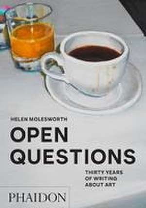 Open Questions de Helen Molesworth