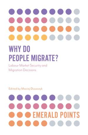 Why Do People Migrate? de Maciej Duszczyk