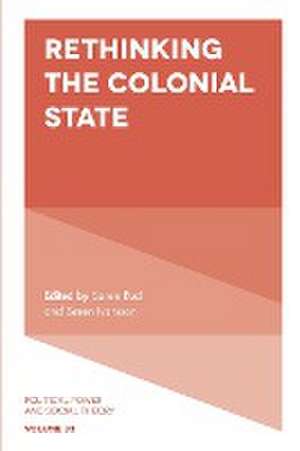 Rethinking the Colonial State de Søren Rud