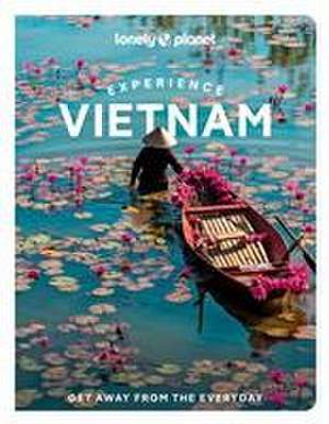 Experience Vietnam de Lonely Planet