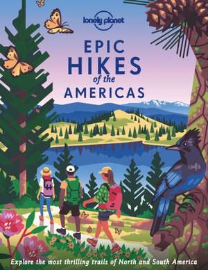 Epic Hikes of the Americas de Christopher Pitts