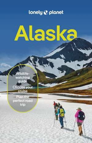 Lonely Planet Alaska de Erin Kirkland