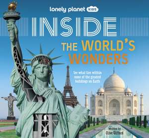 Lonely Planet Kids Inside - The World's Wonders de Clive Gifford