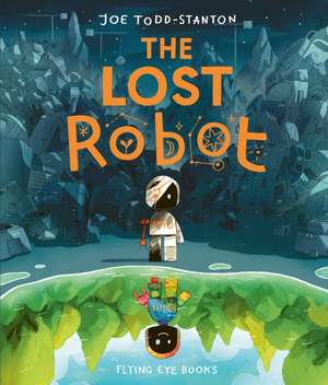 The Lost Robot de Joe Todd-Stanton
