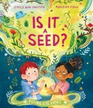 Is It a Seed? de Emily Ann Davison