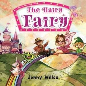 The Hairy Fairy de Jonny Willox