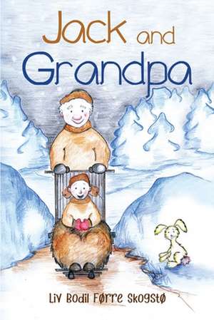 Jack and Grandpa de Liv Bodil Forre Skogsto