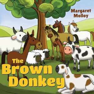 The Brown Donkey de Margaret Molloy