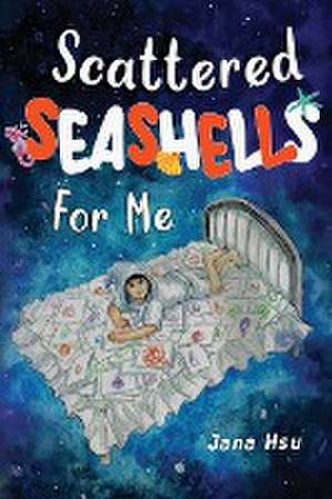 Scattered Seashells For Me de Jana Y Hsu