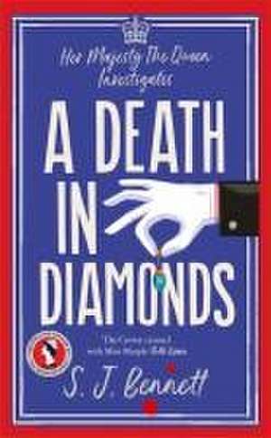 A Death in Diamonds de S. J. Bennett