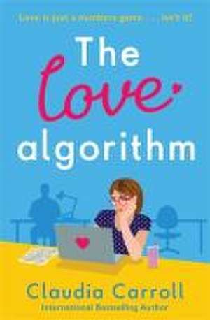 The Love Algorithm de Claudia Carroll