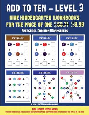 Preschool Addition Worksheets ((Add to Ten - Level 3) de James Manning