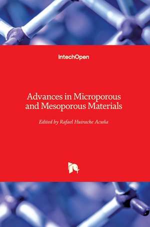 Advances in Microporous and Mesoporous Materials de Rafael Huirache Acuña