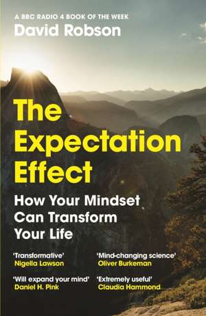 The Expectation Effect de David Robson