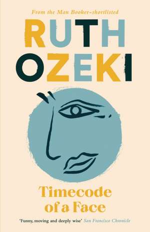 Timecode of a Face de Ruth Ozeki