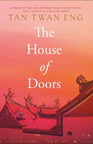 The House of Doors de Tan Twan Eng