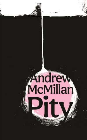 Pity de Andrew McMillan