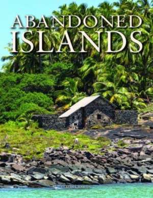 Abandoned Islands de Claudia Martin