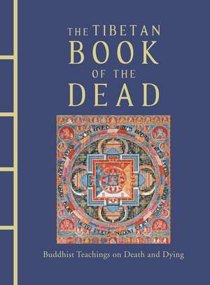 The Tibetan Book of the Dead de Karma Lingpa