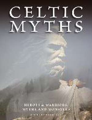 Celtic Myths de Michael Kerrigan