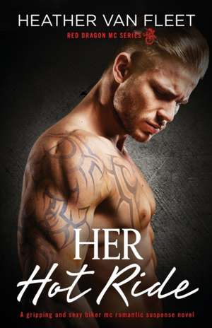 Her Hot Ride de Heather van Fleet