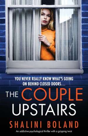 The Couple Upstairs de Shalini Boland