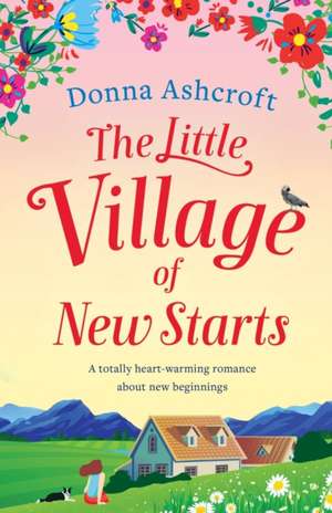 The Little Village of New Starts de Donna Ashcroft