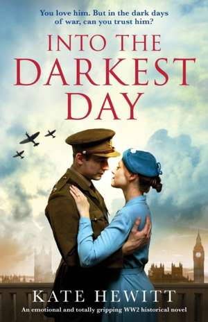 Into the Darkest Day de Kate Hewitt