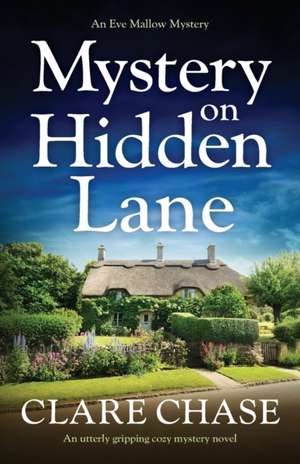 Mystery on Hidden Lane de Clare Chase