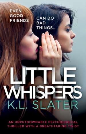 Little Whispers de K. L. Slater