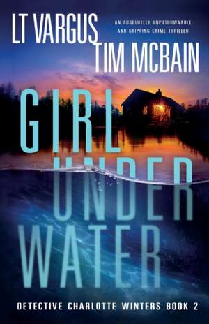 Girl Under Water de L. T. Vargus