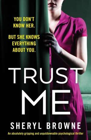 Trust Me de Sheryl Browne