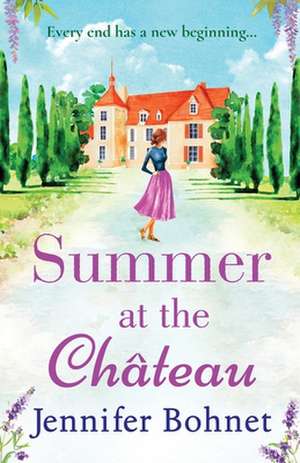 Summer at the Château de Jennifer Bohnet