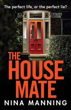 The House Mate de Nina Manning