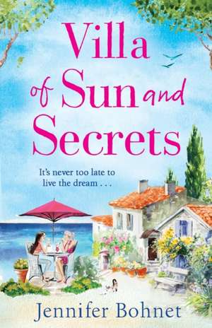 Villa of Sun and Secrets de Jennifer Bohnet