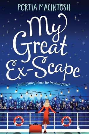 My Great Ex-Scape de Portia Macintosh