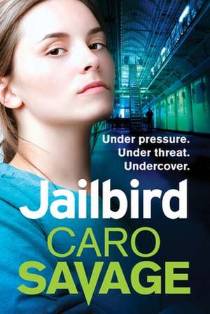 Jailbird de Caro Savage