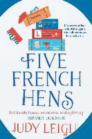 Five French Hens de Judy Leigh