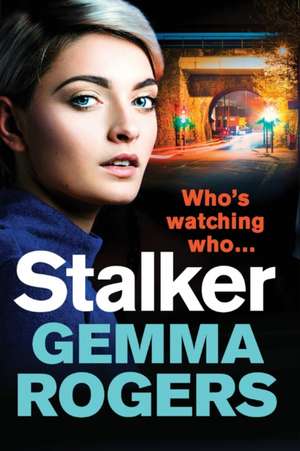 Stalker de Gemma Rogers