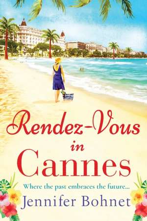 Rendez-Vous in Cannes de Jennifer Bohnet