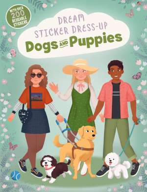 Dream Sticker Dress-Up: Dogs & Puppies de Noodle Fuel